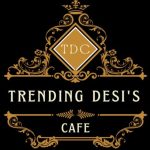 Trending Desis Cafe